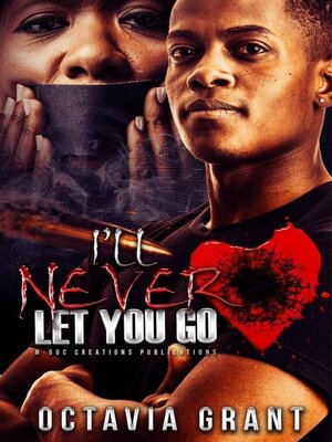 cover image of I'll Never Let You Go